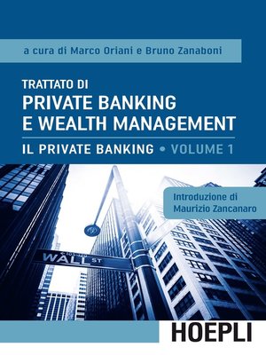 cover image of Trattato di Private Banking e Wealth Management, Volume 1